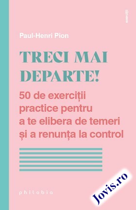 Explicații detaliate carte „Treci mai departe!“.