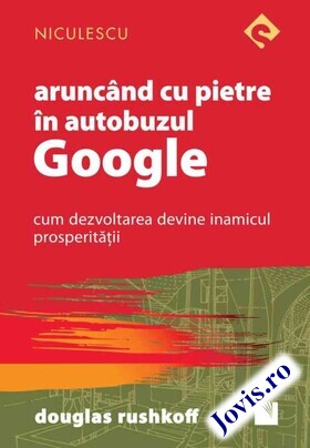 Link detaliere carte „Aruncând cu pietre în autobuzul Google“.