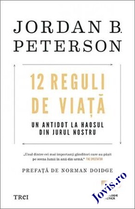 Coperta cărții: 12 Reguli de viață – Un antidot la haosul din jurul nostru de la editura Trei.