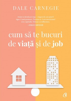 Detaliile cărții „Cum să te bucuri de viață și de job“.