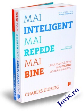 Coperta cărții: Mai inteligent, mai repede, mai bine – Află cum să devii mai eficient acasă și la birou de la editura Publica.