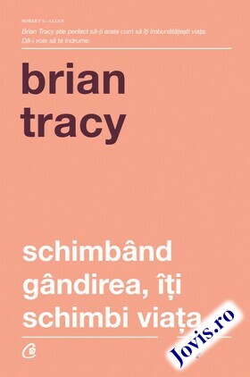 Descriere „Schimbând gândirea, îți schimbi viața“.