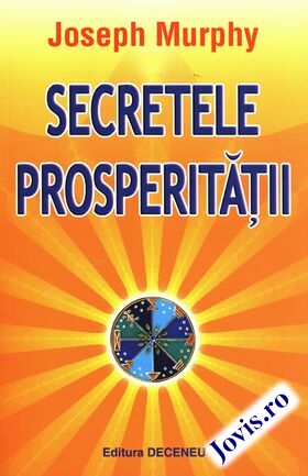 Coperta cărții: Secretele prosperității de la editura Deceneu.