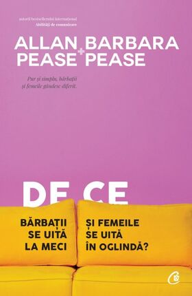 Carte  „De ce bărbații se uită la meci și femeile se uită în oglindă?“.