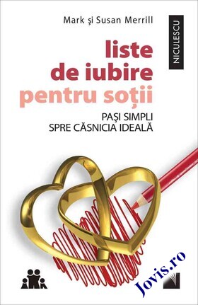 Coperta cărții: Liste de iubire pentru soții – Pași simpli spre căsnicia ideală de la editura Niculescu.