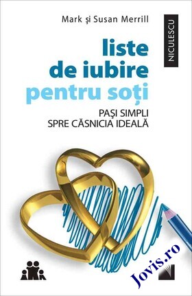 Coperta cărții: Liste de iubire pentru soți – Pași simpli spre căsnicia ideală de la editura Niculescu.