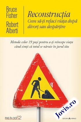 Detaliere a cărții „Reconstrucția. Cum să-ți refaci viața după divorț sau despărțire“.