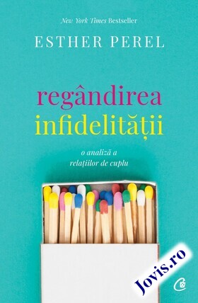 Explicații „Regândirea infidelității“.