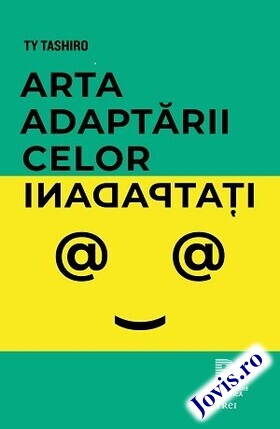 Explicații detaliate carte „Arta adaptării celor inadaptați“.
