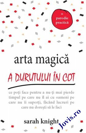 Link detalii carte „Arta magică a durutului în cot“.