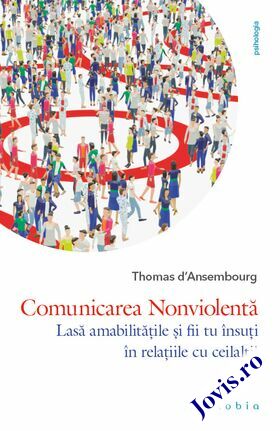 Coperta cărții: Comunicarea Nonviolentă – Lasă amabilitățile! Fii tu însuți în relațiile cu ceilalți de la editura Philobia.