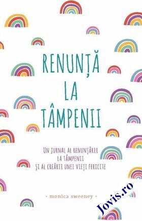 Link detaliere carte „Renunță la tâmpenii“.