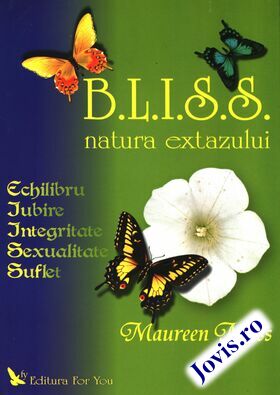 Coperta cărții: B.L.I.S.S. Natura extazului de la editura For You.