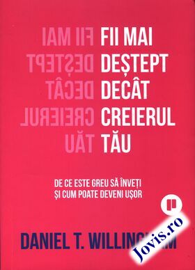 Carte  „Fii mai deștept decât creierul tău“.