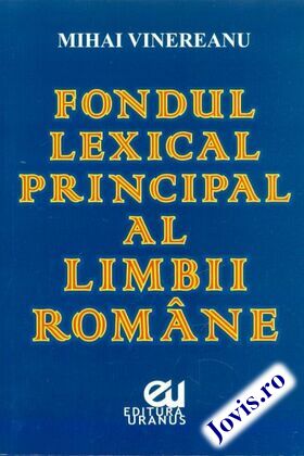 Explicații detaliate carte „Fondul lexical principal al limbii române“.