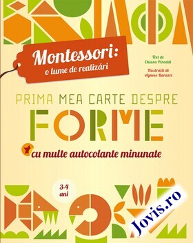 Coperta cărții: Montessori: Prima mea carte despre forme de la editura Meteor Press.