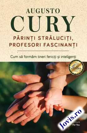 Descrierea cărții „Părinți străluciți, profesori fascinanți“.
