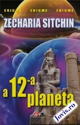 Coperta cărții: A 12-a planeta – Dovezi incontestabile că Terra a fost locuită de o rasă superioară! de la editura Aldo Press.