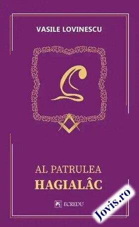 Coperta cărții: Al patrulea hagialâc de la editura Cartea Românească Educațional.