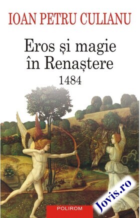 Detalii despre cartea „Eros și magie în Renaștere“.