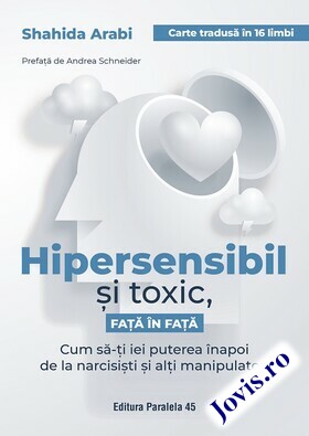 Link detaliere carte „Hipersensibil și toxic, față în față“.