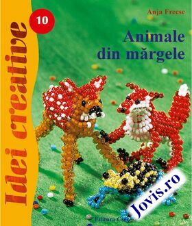 Coperta cărții: Animale din mărgele. de la editura Casa.