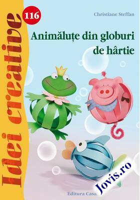 Link explicații „Animăluțe din globuri de hârtie“.