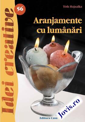 Coperta cărții: Aranjamente cu lumânări. de la editura Casa.