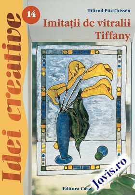 Coperta cărții: Imitații de vitralii Tiffany. de la editura Casa.