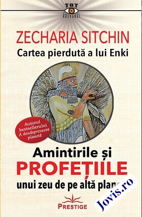 Coperta cărții: Cartea pierdută a lui Enki – Amintirile și profețiile unui zeu de pe altă planetă de la editura Prestige.