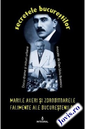 Coperta cărții: Marile averi și zdrobitoarele falimente ale bucureștenilor de la editura Integral.
