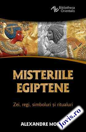 Coperta cărții: Misteriile egiptene – Zei, regi, simboluri și ritualuri de la editura Herald.