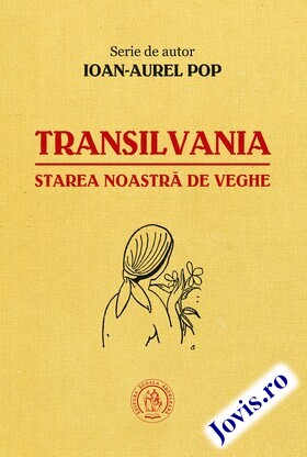 Coperta cărții: Transilvania, starea noastră de veghe de la editura Școala Ardeleană.