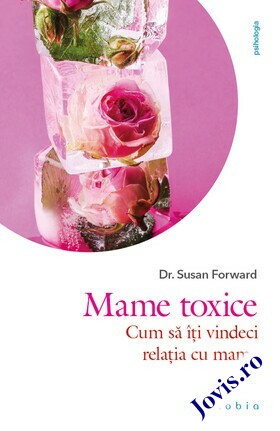 Detalii carte „Mame toxice“.