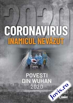 Coperta cărții: Coronavirus 2020 - Inamicul nevăzut – Povești din Wuhan 2020 de la editura Corint.