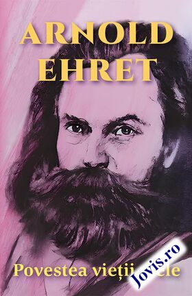 Explicații carte „Arnold Ehret – Povestea vieții mele“.