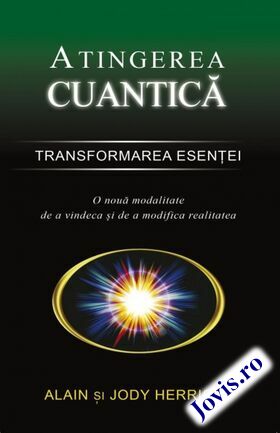 Coperta cărții: Atingerea cuantică - Transformarea esenței de la editura Adevăr Divin.