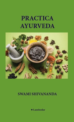 Descriere carte „Practica Ayurveda“.