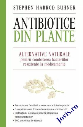 Coperta cărții: Antibiotice din plante – Alternative naturale pentru combaterea bacteriilor rezistente la medicamente de la editura Litera.
