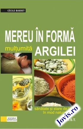 Coperta cărții: Mereu în formă mulțumită argilei! de la editura MAST.