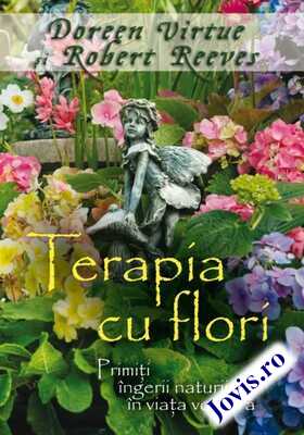 Explicații „Terapia cu flori“.