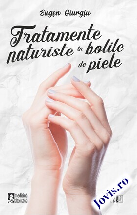 Link detaliere carte „Tratamente naturiste în bolile de piele“.