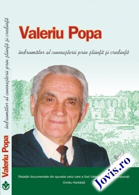 Coperta cărții: Valeriu Popa îndrumător al cunoașterii prin știință și credință – Relatări documentate din spusele celui care a fost Valeriu Popa de la editura Dharana.