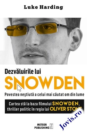 Coperta cărții: Dezvăluirile lui SNOWDEN – Povestea neștiută a celui mai căutat om din lume de la editura Meteor Press.