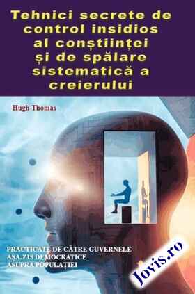 Informații detaliate carte „Tehnici secrete de control insidios al conștiinței și de spălare sistematică a creierului“.
