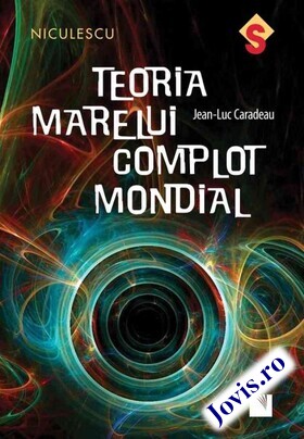 Coperta cărții: Teoria marelui complot mondial de la editura Niculescu.