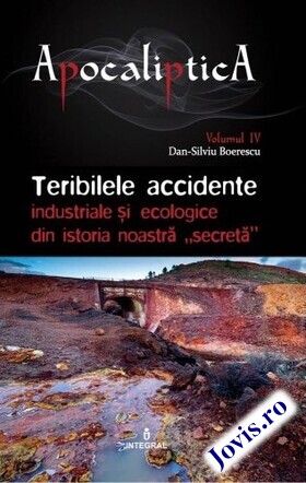 Detaliere a cărții „Teribilele accidente industriale și ecologice din istoria noastră „secretă““.