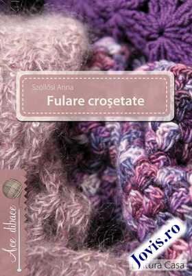 Coperta cărții: Fulare croșetate. de la editura Casa.