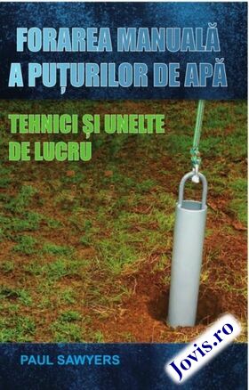 Link detalii „Forarea manuală a puțurilor de apă“.