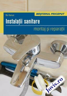 Link către detalierea cărții „Instalații sanitare - montaj și reparații“.